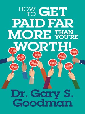 cover image of How to Get Paid Far More than You Are Worth!